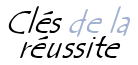 Clés de la réussite