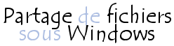 Partage de fichiers sous XP