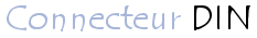 Les différents types de connecteurs