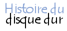 L'histoire du disque dur