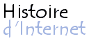 L'histoire d'internet