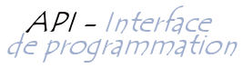 API - Application Programmable Interface