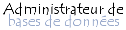 Administrateur de bases de données