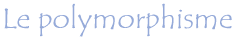 Polymorphisme