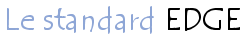 Introduction au standard EDGE