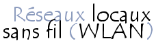 Introduction aux réseaux locaux sans fil